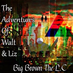 The Adventures Of Walt And Liz