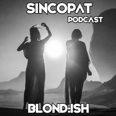 Blond:ish - Sincopat Podcast 213