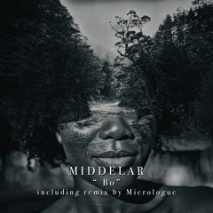 Middelar - Bo (Micrologue Remix) Snippet
