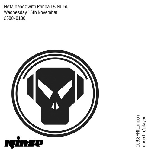 Metalheadz w/ Randall & MC GQ - 15th November 2017