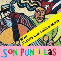1. Pintate Los Labios Maria (son/salsa)