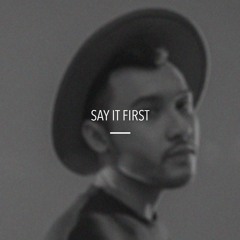 Say It First - Imammanda (Sam Smith Cover)