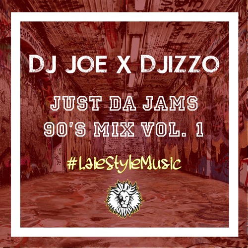 DJ Joe X DJizzo's Just Da Jams 90's Mix Volume 1 #LaieStyleMusic  *** UPDATED ***