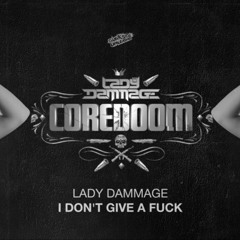 Lady Damage - I Don't Give A Fuck