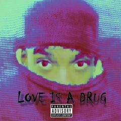 LOVE ISSA' DRUG