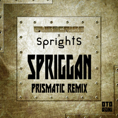 Dubscribe ✖ SprightS - Spriggan (Prismatic Remix)