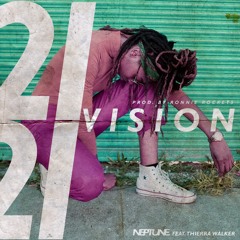 21/21 Vision (feat. Thierra Walker)| prod. Ronnie Rockets