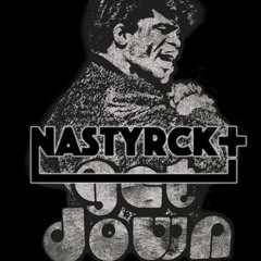 Get Down (Nastyrck Remix)