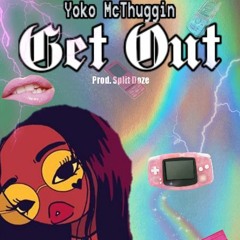 Get Out prod by Split Doze