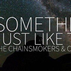 Something Just Like This - Coldplay & Chainsmokers Cover