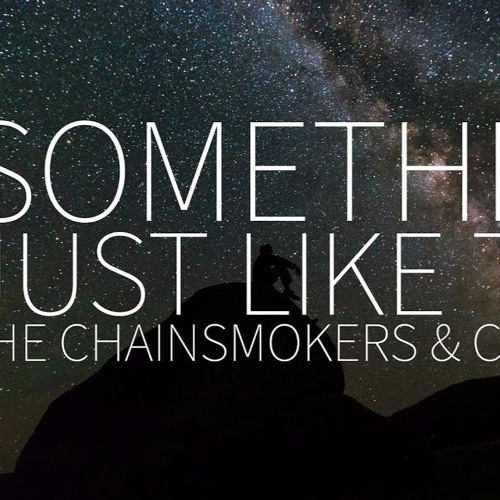 Something Just Like This - Coldplay & Chainsmokers Cover