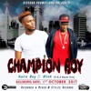 KAIRA BOY Ft BLINK AKA BANNA TERA - CHAMPION BOY