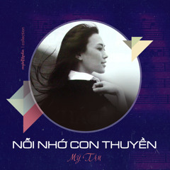 My Tam - Noi Nho Con Thuyen