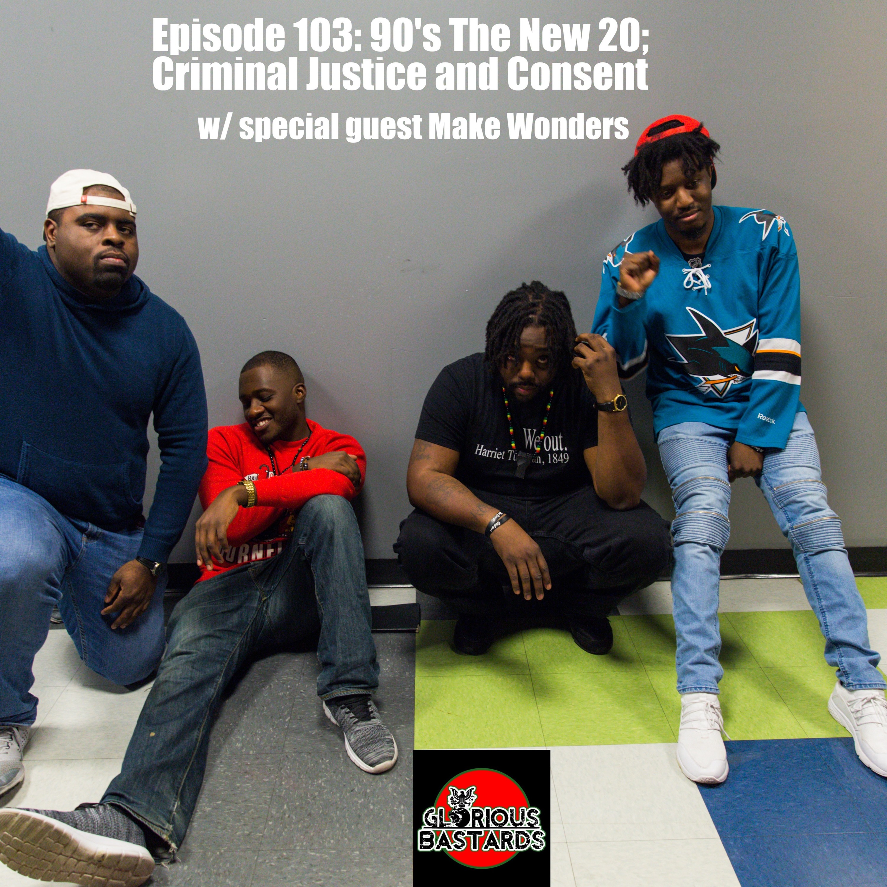 GB Ep 103- 90s The New 20; Criminal Justice and Consent thumbnail