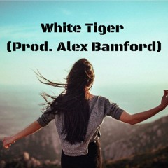 White Tiger (Prod. Alex Bamford)
