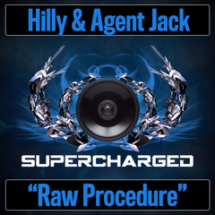 Agent Jack, Hilly - Raw Procedure [Supercharged]