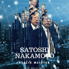 Beşlik Meister - Satoshi Nakamoto [prod. Mello Beats]