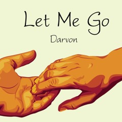 Darvon - Let Me Go