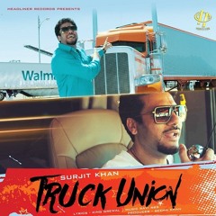 Surjit Khan - Truck Union
