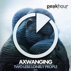 Axwanging - Two Less Lonely People (Radio Edit)