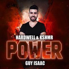 Hardwell & KSHMR - Power (Guy Isaac Remix)