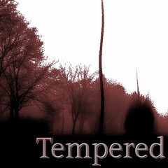 Tempered