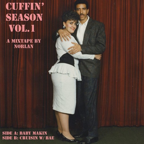 Cuffin' Season Vol. 1 Mix