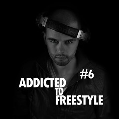Addicted to Freestyle #6