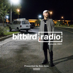 San Holo Presents: bitbird radio #001