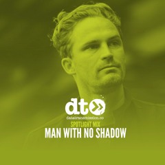 Spotlight Mix: Man With No Shadow