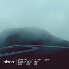 Qashflow w/ Alex Cass + Qash - 14.11.2017