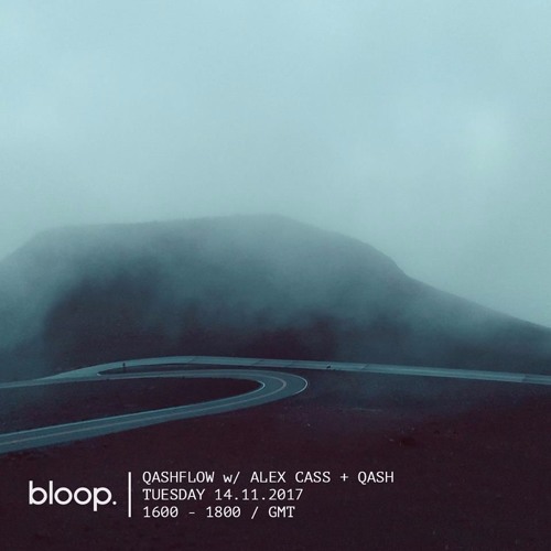 Qashflow w/ Alex Cass + Qash - 14.11.2017
