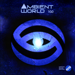 Ambient World Volume 10 (Continuous Mix By M Pravda)