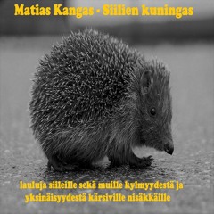 Siilien kuningas-EP 2. Lieksalaista haukikiljua