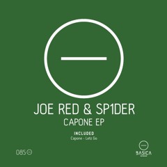 Joe Red & SP1DER - Capone (Original Mix)