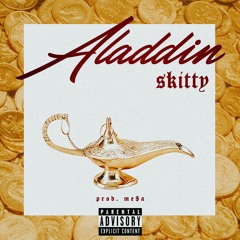 Aladdin (prod. Me$a)