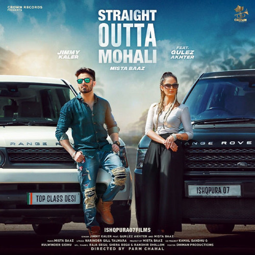Straight Outta Mohali Jimmy Kaler Ft. Gurlez Akhtar