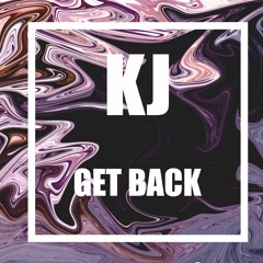 KJ - Get Back  (Original Mix)