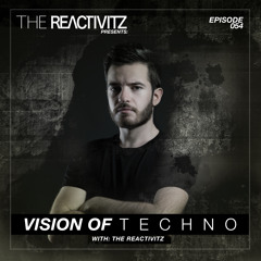 Vision of Techno 054 with The Reactivitz