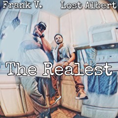 The Realest Ft. Lost Albert