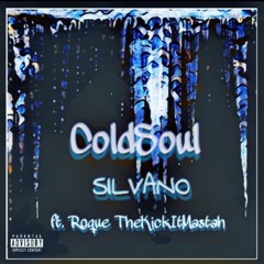ColdSoul ft. Roque TheKicItMastah ( prod. BeatzEra )