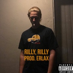 RILLY, RILLY (prod. ERLAX)