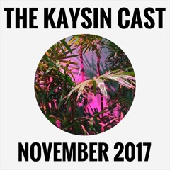 The Kaysin Cast - November 2017