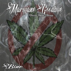 Maryjane Goodbye - Bine