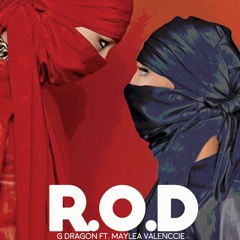 R.O.D. (feat. G Dragon)