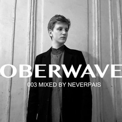 Neverpais — Oberwave Mix 003