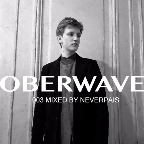 Neverpais — Oberwave Mix 003