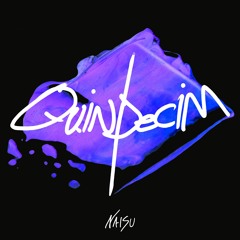 Quindecim (ft. Dane Amar, Orion Song, Raychel Jay)