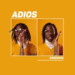 Adios (Prod. By Charles Mxxn and Caleb Contreras)