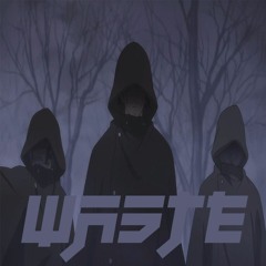 waste (ft. black roses)